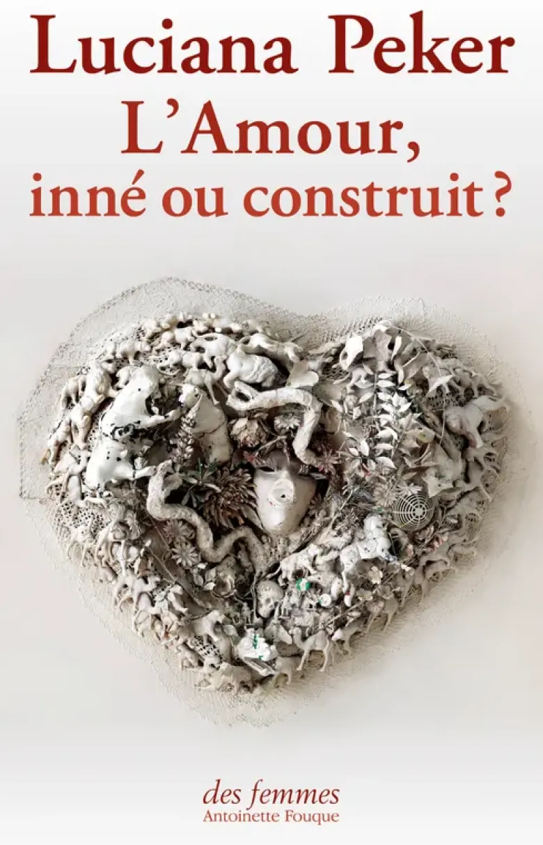L'Amour, inné ou construit ?
