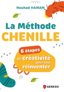 La méthode Chenille