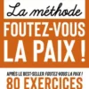 La Méthode foutez-vous la paix !