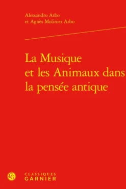 La Musique et les Animaux dans la pensée antique