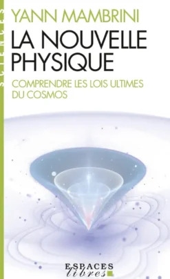 La Nouvelle Physique (Espaces Libres - Sciences)
