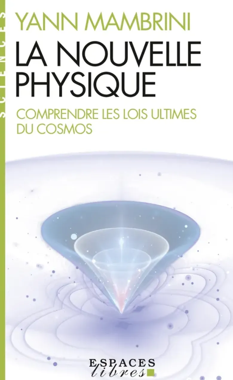 La Nouvelle Physique (Espaces Libres - Sciences)