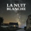 La nuit blanche