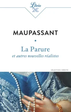 La Parure et autres nouvelles réalistes