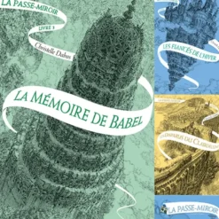 La passe-miroirLa mémoire de Babel