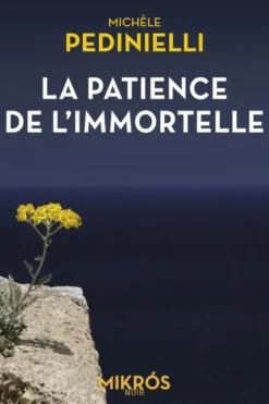 La patience de l’immortelle