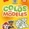 La Pat' Patrouille - Mes colos avec modèles