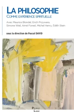 La philosophie comme expérience spirituelle