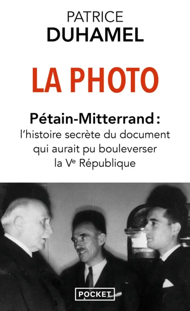 La Photo - Pétain-Mitterrand : L'histoire secrète du document qui aurait pu bouleverser la Ve République