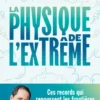 La Physique de l'extrême