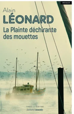 La Plainte déchirante des mouettes