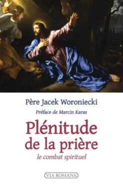 La plénitude de la prière