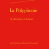 La Polyphonie