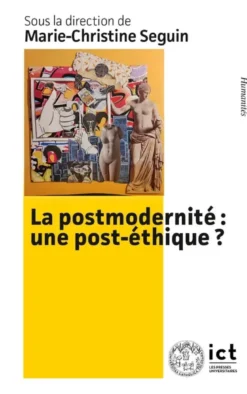 La post-modernité : une post-éthique ?