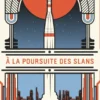 À la poursuite des slans