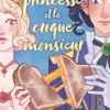 La princesse et le croque-monsieur