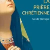La Prière chrétienne