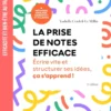 La prise de notes efficace - 3e éd.