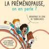 La Préménopause, on en parle ?