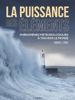 La puissance des éléments