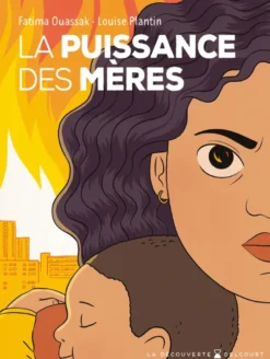 La Puissance des mères - Pour un nouveau sujet révolutionnaire
