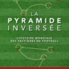 La pyramide inversée - Nouvelle édition