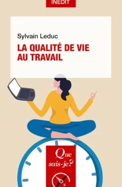 La Qualité de vie au travail