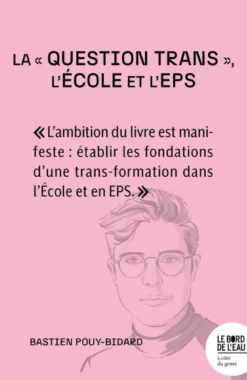 La « question trans », l'École et l'EPS