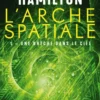 L'Arche spatiale, T1 : Une brèche dans le ciel