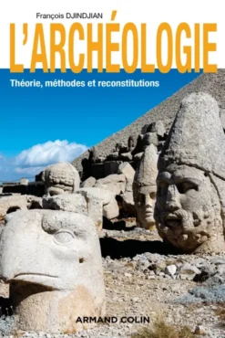 L'archéologie - 3e éd.