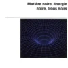 À la recherche de l'Univers invisible