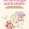 La réflexologie auriculaire