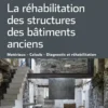La réhabilitation des structures des bâtiments anciens