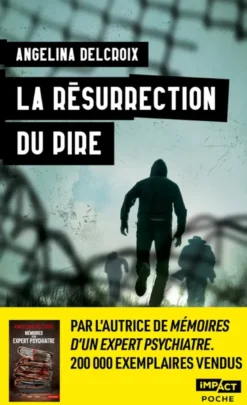 La résurrection du pire