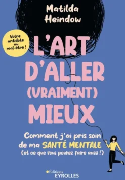 L'art d'aller (vraiment) mieux