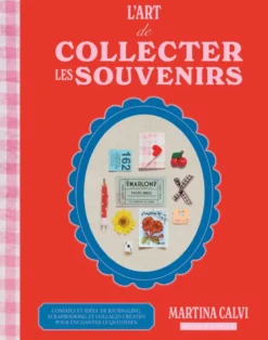 L'art de collecter les souvenirs