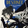 L'Art de la guerre, T2 : L'Art de la destinée