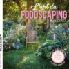 L'art du foodscaping