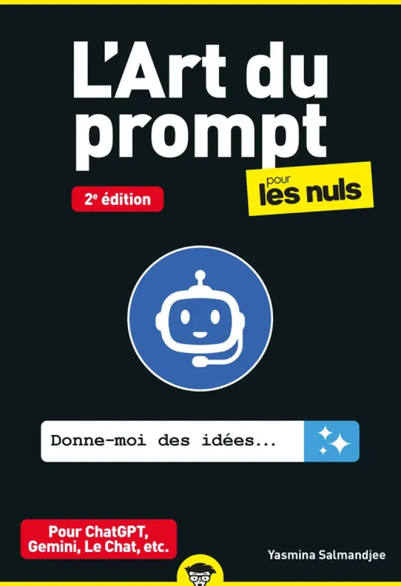 L'Art du prompt pour les Nuls - 2e édition