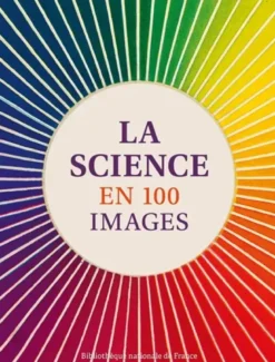 La science en 100 images