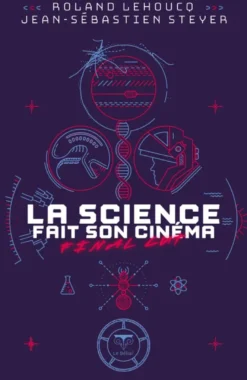 La Science fait son cinéma - final cut