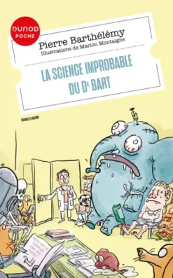 La science improbable du Dr Bart