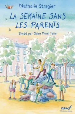 La semaine sans les parents
