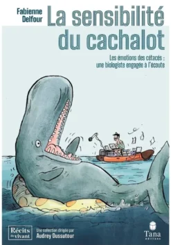 La sensibilité du cachalot - Les émotions des cétacés : une biologiste engagée à l'écoute