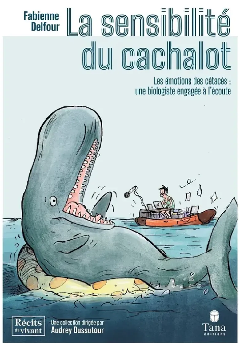 La sensibilité du cachalot - Les émotions des cétacés : une biologiste engagée à l'écoute