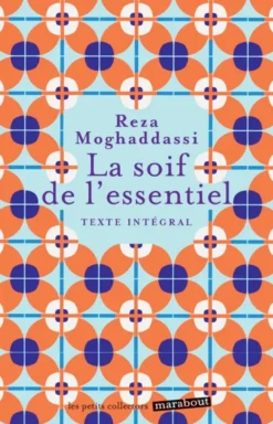 La soif de l'essentiel
