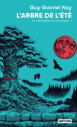 La tapisserie de FionavarL'arbre de l'été