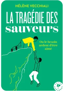 La tragédie des sauveurs