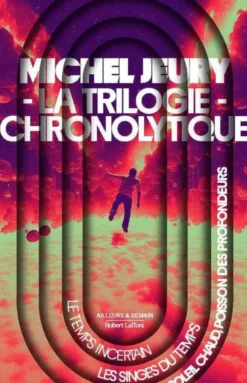 La trilogie chronolytique
