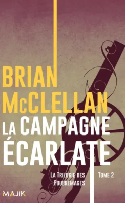 La trilogie des PoudremagesLa campagne écarlate